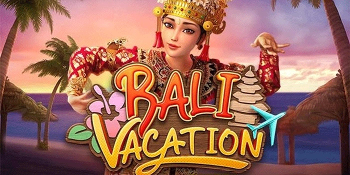 Pola Jackpot Slot Bali Vacation Paling Gacor 2026